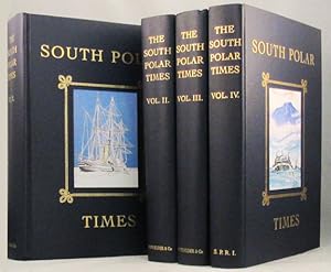 Seller image for THE SOUTH POLAR TIMES. Volume I April to August 1902, [Volume II April to August 1903], [Volume III April to October, 1911], [Volume IV, published on Midwinter Day 1912] for sale by Buddenbrooks, Inc.
