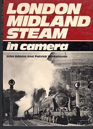 Bild des Verkufers fr London Midland Steam in Camera zum Verkauf von Pendleburys - the bookshop in the hills