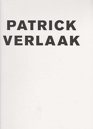 Patrick Verlaak : Camera obscura, Fotobearbeitungen und Malerei / Michael Werner Märkisch Wilmers...