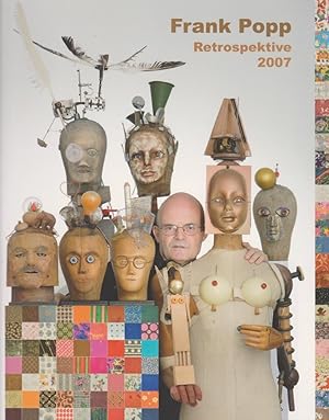 Image du vendeur pour Frank Popp - Sammeln und Motieren, aber welches Bild ? ; Retrospektive ; ein Bilderbuch [Hannover 7. Oktober - 11. November 2007 Stdtische Galerie Kubus und Galerie vom Zufall und vom Glck der Niederschsischen Lottostiftung] / hrsg. von Ludwig Zerull mis en vente par Licus Media