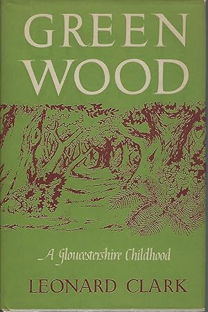 Green Wood: A Gloucestershire Childhood