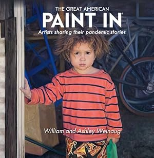 Seller image for Great American Paint in Project 2020-2022 : Artists Sharing Their Pandemic Stories for sale by GreatBookPricesUK