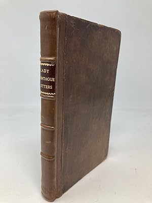 Immagine del venditore per ORIGINAL LETTERS FROM THE RIGHT HONOURABLE LADY MARY WORTLEY MONTAGUE, TO SIR JAMES & LADY FRANCES STEUART; ALSO, MEMOIRS AND ANECDOTES OF THOSE DISTINGUISHED PERSONS venduto da Aardvark Rare Books, ABAA