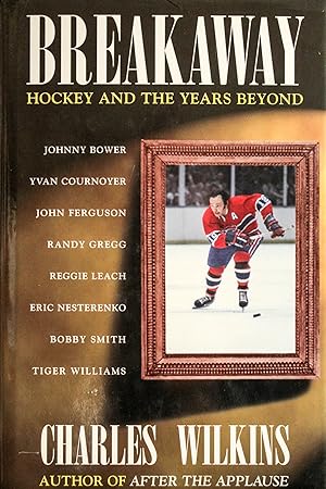 Immagine del venditore per Breakaway: Hockey and the Years Beyond venduto da Mad Hatter Bookstore