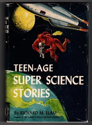 Imagen del vendedor de Teen-Age Super Science Stories by Richard M. Elam a la venta por Heartwood Books and Art