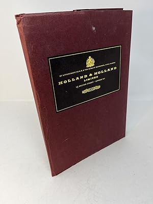 A PART OF THE HOLLAND & HOLLAND COLLECTION with a Brief History of the Company and Notes on Relat...