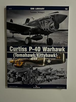 Seller image for Curtiss P-40 Warhawk (Tomahawk/Kittyhawk) for sale by Liberty Book Store ABAA FABA IOBA