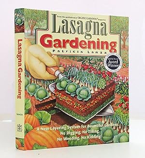 Lasagna Gardening: A New Layering System for Bountiful Gardens: No Digging, No Tilling, No Weedin...