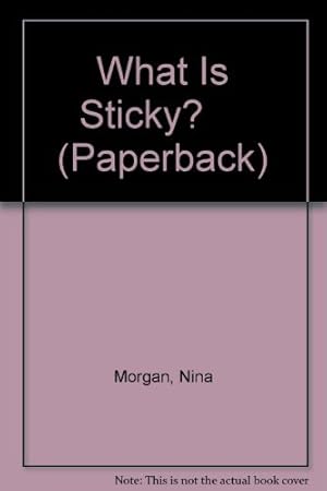 Bild des Verkufers fr What Is Sticky? (Paperback) zum Verkauf von WeBuyBooks