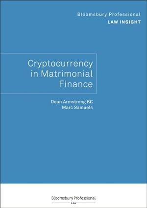 Seller image for Bloomsbury Professional Law Insight : Cryptocurrency in Matrimonial Finance for sale by GreatBookPrices