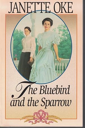 Seller image for The Bluebird and the Sparrow for sale by Ye Old Bookworm