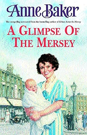 Bild des Verkufers fr A Glimpse of the Mersey: A touching saga of love, family and jealousy zum Verkauf von WeBuyBooks