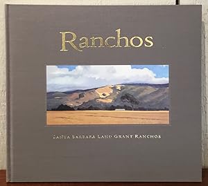 Seller image for RANCHOS: SANTA BARBARA LAND GRANT RANCHES for sale by Lost Horizon Bookstore