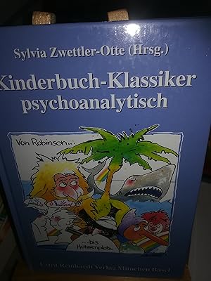 Bild des Verkufers fr Kinderbuch-Klassiker psychoanalytisch, von Robinson bis Hotzenplotz zum Verkauf von Verlag Robert Richter