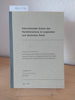 Internationaler Schutz des Handelsnamens im englischen und deutschen Recht. [Dissertation durch d...