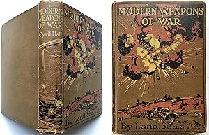 Modren Weapons of War By Land Sea & Aird