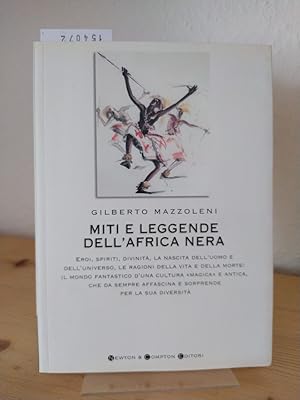 Miti E Leggende Dell'africa Nera. [Di Gilberto Mazzoleni]. (= I Big Newton, 108).