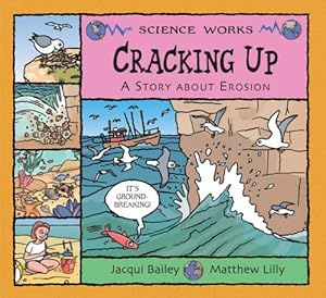 Imagen del vendedor de Cracking Up: The Story of Erosion (Science Works) a la venta por WeBuyBooks