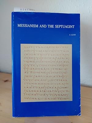 Immagine del venditore per Messianism and the Septuagint. Collected Essays. [By J. Lust]. (= Bibliotheca Ephemeridum theologicarum Lovaniensium, 178). venduto da Antiquariat Kretzer