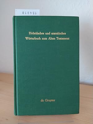 Hebräisches und aramäisches Wörterbuch zum Alten Testament. [Herausgegeben von Georg Fohrer].