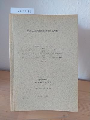 Der Ausforschungsbeweis. [Dissertation durch die Rechts- und Staatswissenschaftliche Fakultät der...