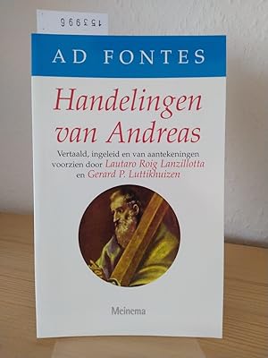 Bild des Verkufers fr Handelingen van Andreas. [Vertaald, ingeleid en van aantekeningen voorzien door Lautaro Roig Lanzillotta en Gerard P. Luttikhuizen]. (= Ad fontes). zum Verkauf von Antiquariat Kretzer