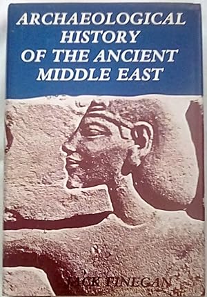 Seller image for Archaeological History of the Ancient Middle East for sale by P Peterson Bookseller