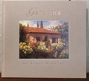 Seller image for THE GARDENS OF SANTA BARBARA for sale by Lost Horizon Bookstore