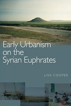 Immagine del venditore per Early Urbanism on the Syrian Euphrates venduto da WeBuyBooks