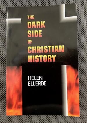 Imagen del vendedor de The Dark Side of Christian History a la venta por The Groaning Board