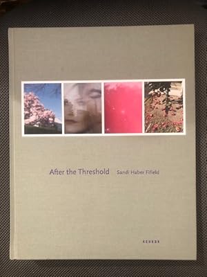 Seller image for Sandi Haber Fifield: After the Threshold for sale by The Groaning Board