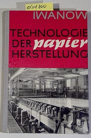 Technologie der Papierherstellung