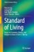 Seller image for Standard of Living: Essays on Economics, History, and Religion in Honor of John E. Murray (Studies in Economic History) [Hardcover ] for sale by booksXpress