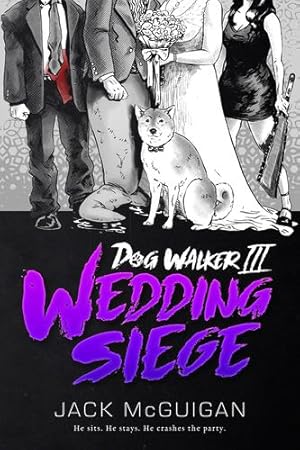 Imagen del vendedor de Dog Walker III: Wedding Siege by McGuigan, Jack [Paperback ] a la venta por booksXpress