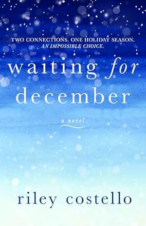 Seller image for Waiting for December by Costello, Riley [Paperback ] for sale by booksXpress