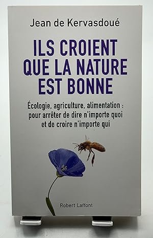 Seller image for Ils croient que la nature est bonne for sale by Lioudalivre