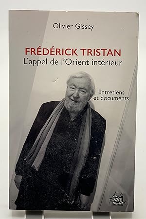 Seller image for Frédérick Tristan - L'appel de l'Orient intérieur for sale by Lioudalivre