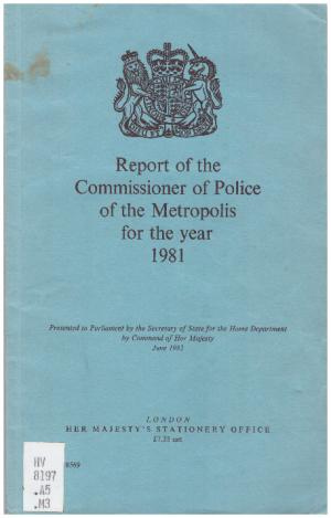 Image du vendeur pour REPORT OF THE COMMISSIONER OF POLICE OF THE METROPOLIS FOR THE YEAR 1981 mis en vente par Loretta Lay Books