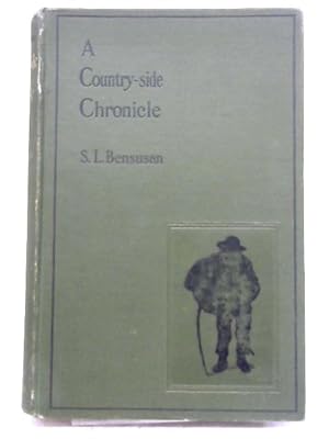 Imagen del vendedor de A Country-Side Chronicle: Leaves From The Diary Of An Idle Year In Four Seasons a la venta por World of Rare Books