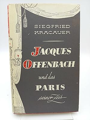 Bild des Verkufers fr Jacques Offenbach und das Paris seiner Zeit Eine Gesellschaftsbiographie zum Verkauf von Antiquariat Smock