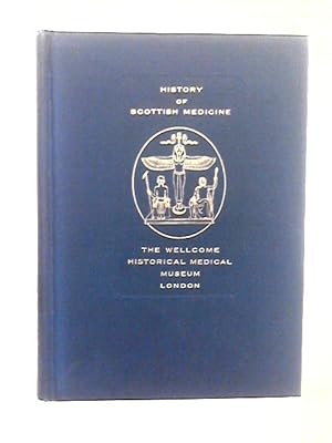 Bild des Verkufers fr History of Scottish Medicine: Vol.II zum Verkauf von World of Rare Books