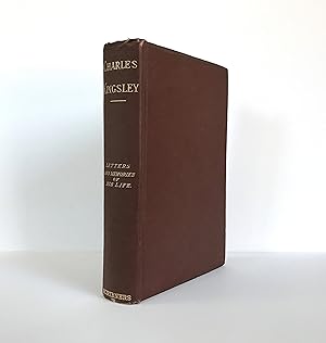 Charles Kingsley, His Letters and Memories of His Life, by His Wife, Frances Eliza Grenfell. Publ...