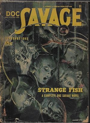 DOC SAVAGE: February, Feb. 1945 ("Strange Fish")
