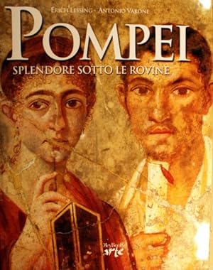 Imagen del vendedor de Pompei. Splendore sotto le rovine. a la venta por FIRENZELIBRI SRL