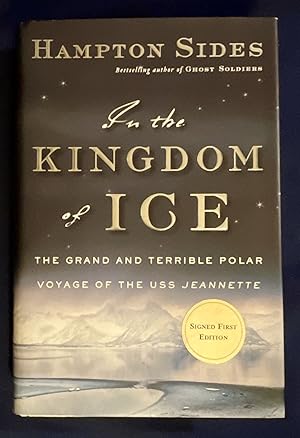 Imagen del vendedor de IN THE KINGDOM OF ICE; The Grand and Terrible Polar Voyage of the USS Jeannette a la venta por Borg Antiquarian