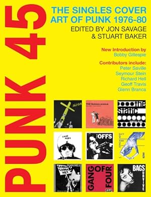Immagine del venditore per Punk 45 : The Singles Cover Art of Punk 1976 "80 venduto da GreatBookPricesUK