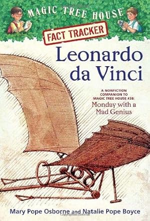 Bild des Verkufers fr Leonardo Da Vinci: A Nonfiction Companion to Magic Tree House #38: Monday with a Mad Genius (Magic Tree House Fact Tracker) zum Verkauf von WeBuyBooks