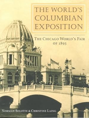 Image du vendeur pour World's Columbian Exposition : The Chicago World's Fair of 1893 mis en vente par GreatBookPrices