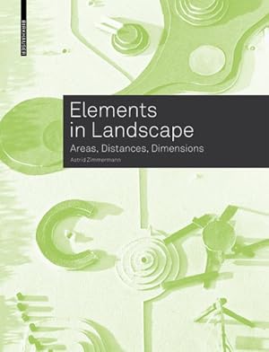 Seller image for Elements in Landscape : Areas, Distances, Dimensions for sale by GreatBookPrices