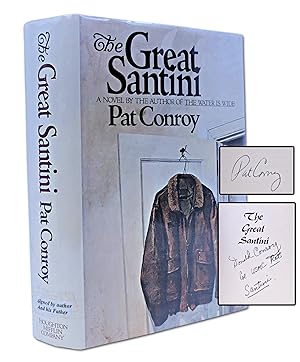 The Great Santini (SIGNED BY PAT CONROY & THE GREAT SANTINI. FIRST EDITION.)